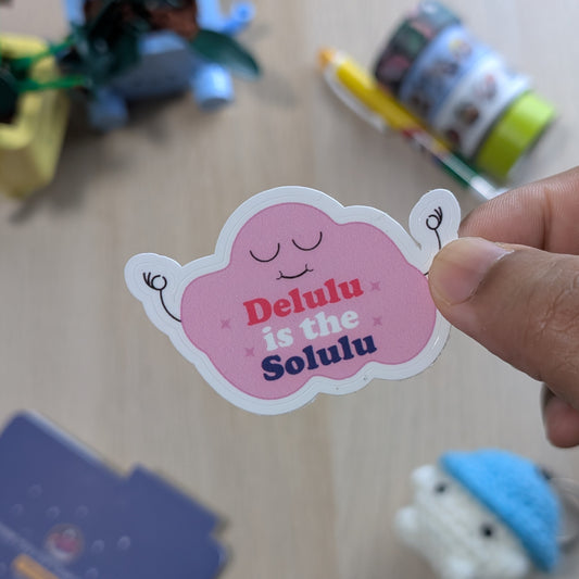 Delulu is the Solulu